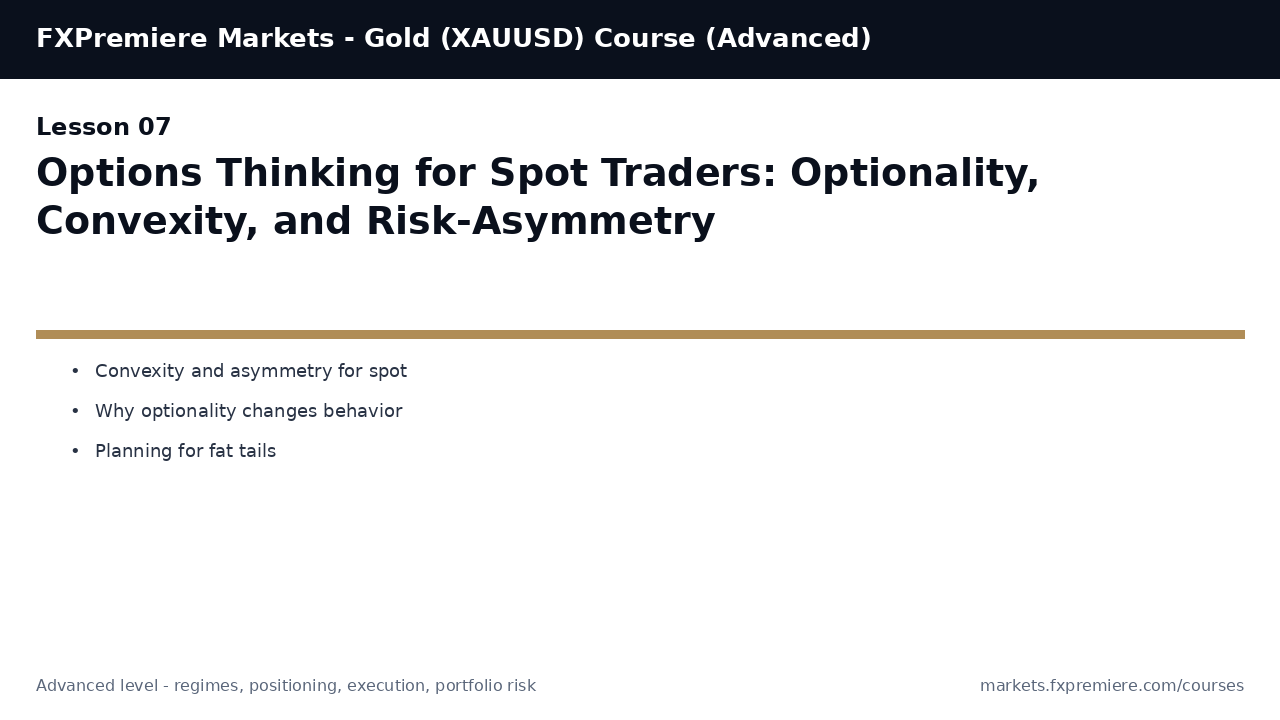 Options Thinking for Spot Traders: Optionality, Convexity, and Risk-Asymmetry