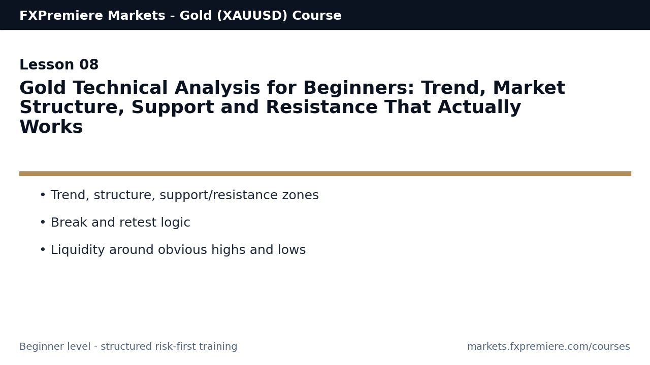 Gold Technical Analysis for Beginners: Trend, Market Structure, Support and Resistance That Actually Works