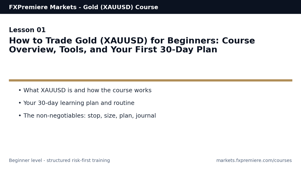 How to Trade Gold (XAUUSD) for Beginners: Course Overview, Tools, and Your First 30-Day Plan