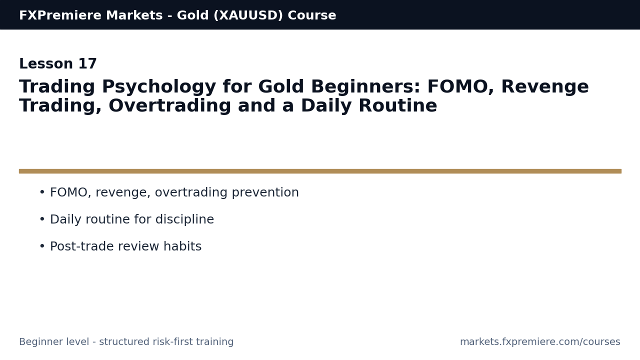 Trading Psychology for Gold Beginners: FOMO, Revenge Trading, Overtrading and a Daily Routine